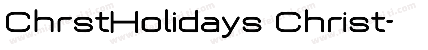 ChrstHolidays Christ字体转换